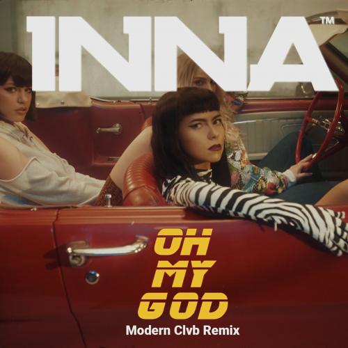 INNA - Oh My God (Modern Clvb Remix)