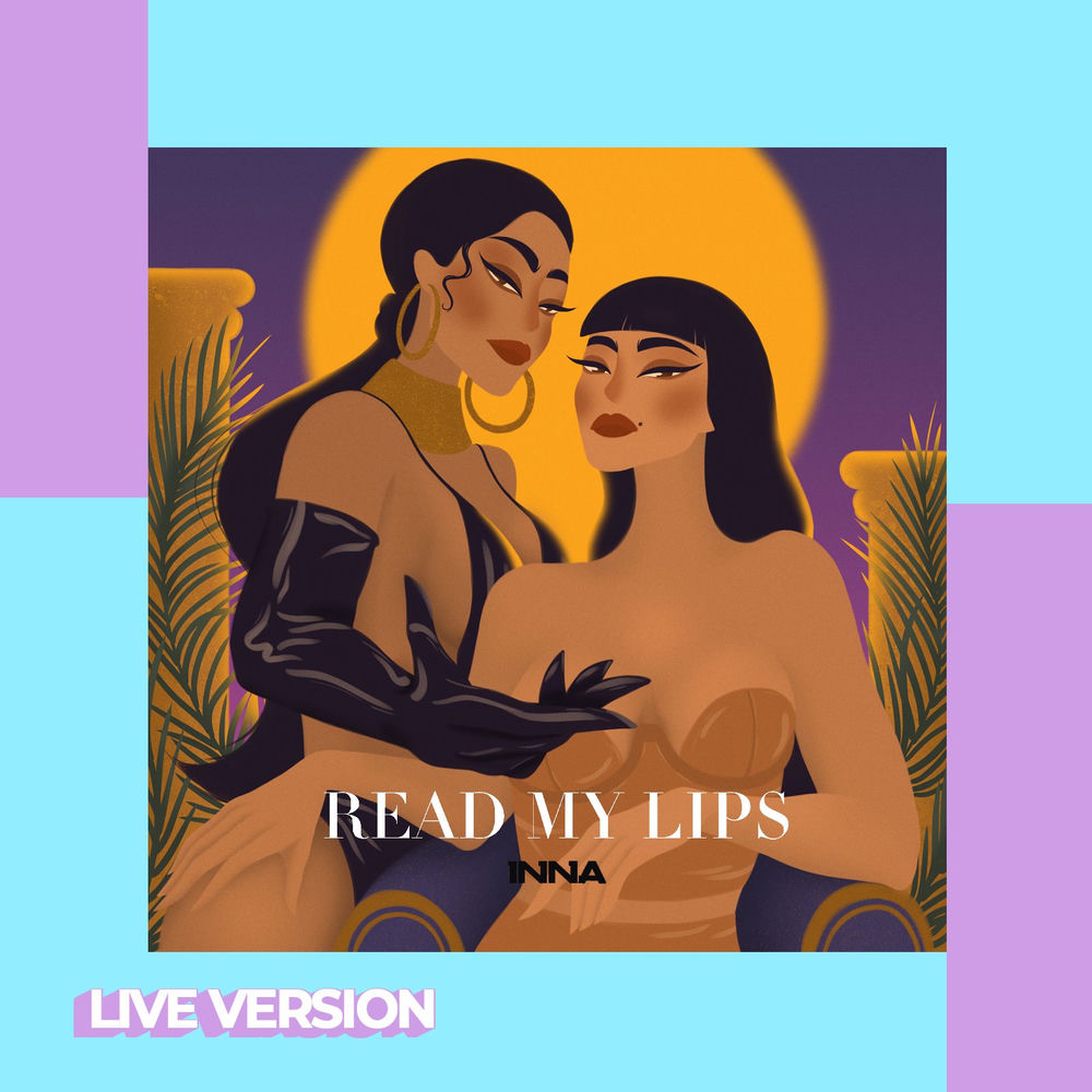 Read My Lips (Live Version) - Inna