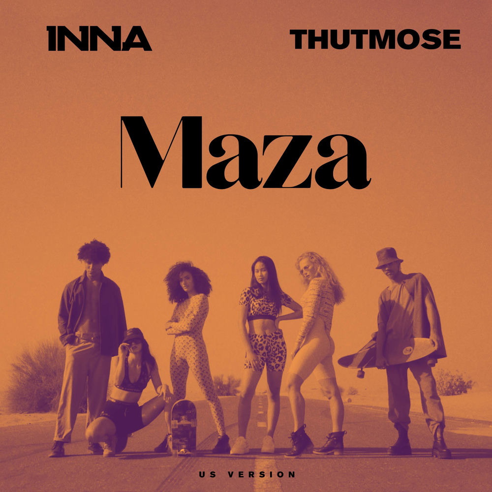 Maza (Us Version) - Inna & Thutmose