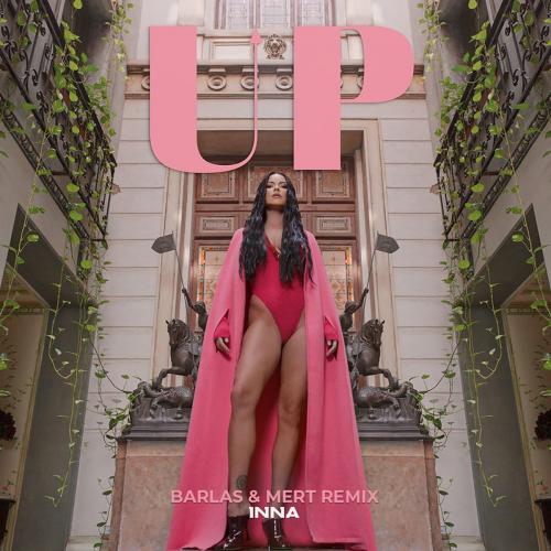 INNA - Up (Barlas x Mert Remix)