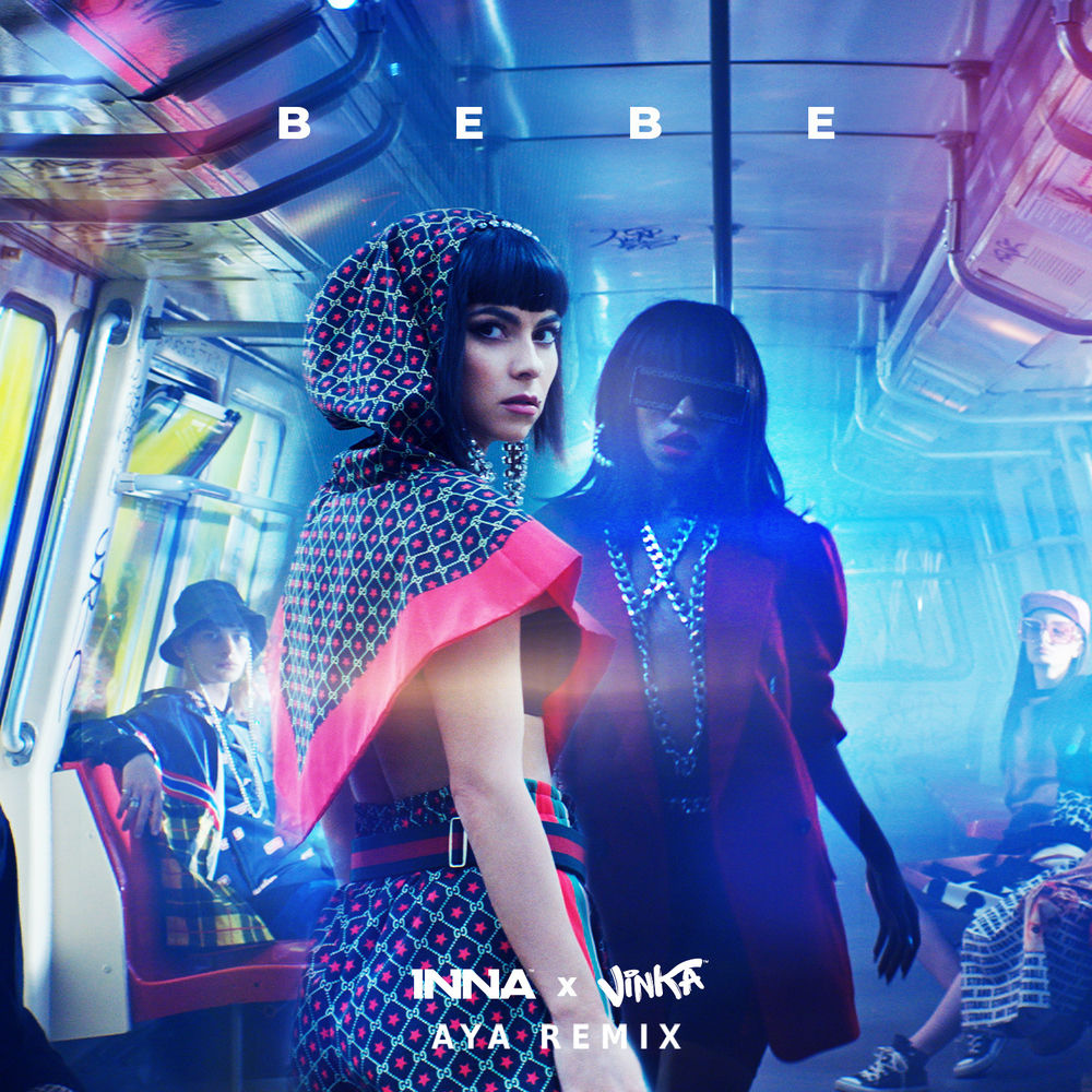 Bebe (Aya Remix) (Feat. Aya) - Inna & Vinka feat. Aya
