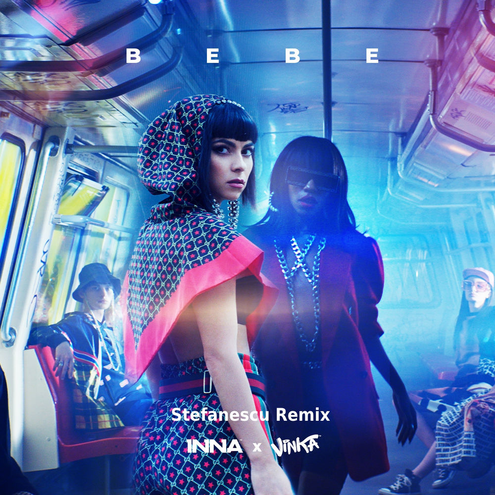 Bebe (Stefanescu Remix) (Feat. Stefanescu) - Inna & Vinka feat. Stefanescu