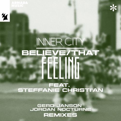 Inner City feat. Steffanie Christian - Believe (Gerd Janson Remix)