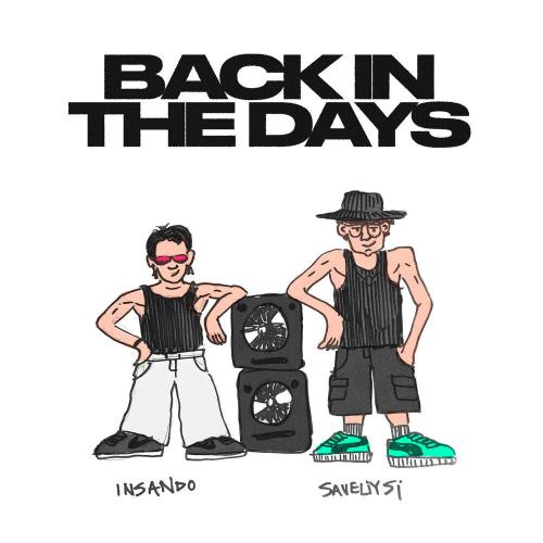 Insando, Saveliy SI - Back in the days