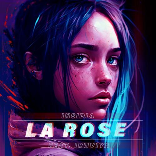 La Rose - Insidia feat. Iruviya
