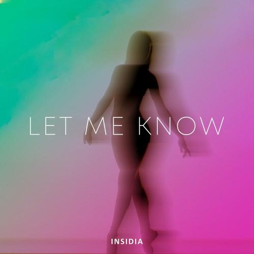 Let Me Know - Insidia