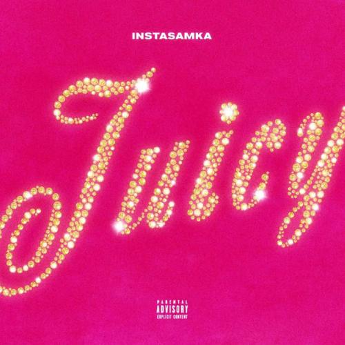 INSTASAMKA - Juicy (Kuka Kz Remix)