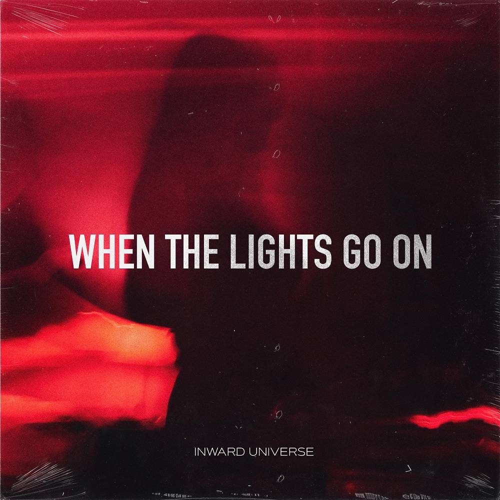 When The Lights Go On - Inward Universe