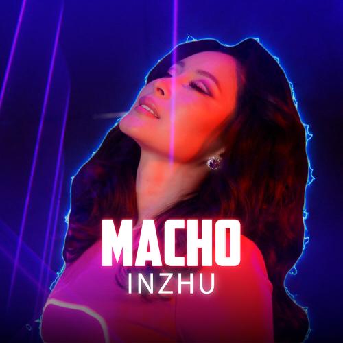 Macho - INZHU