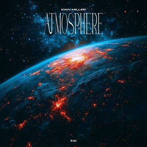 Atmosphere - IOAN MILLER