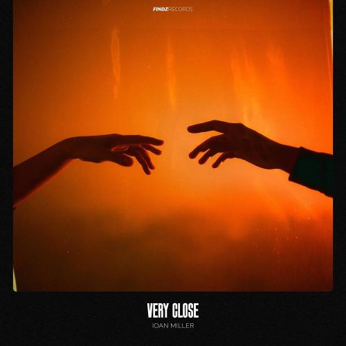 IOAN MILLER - Very Close