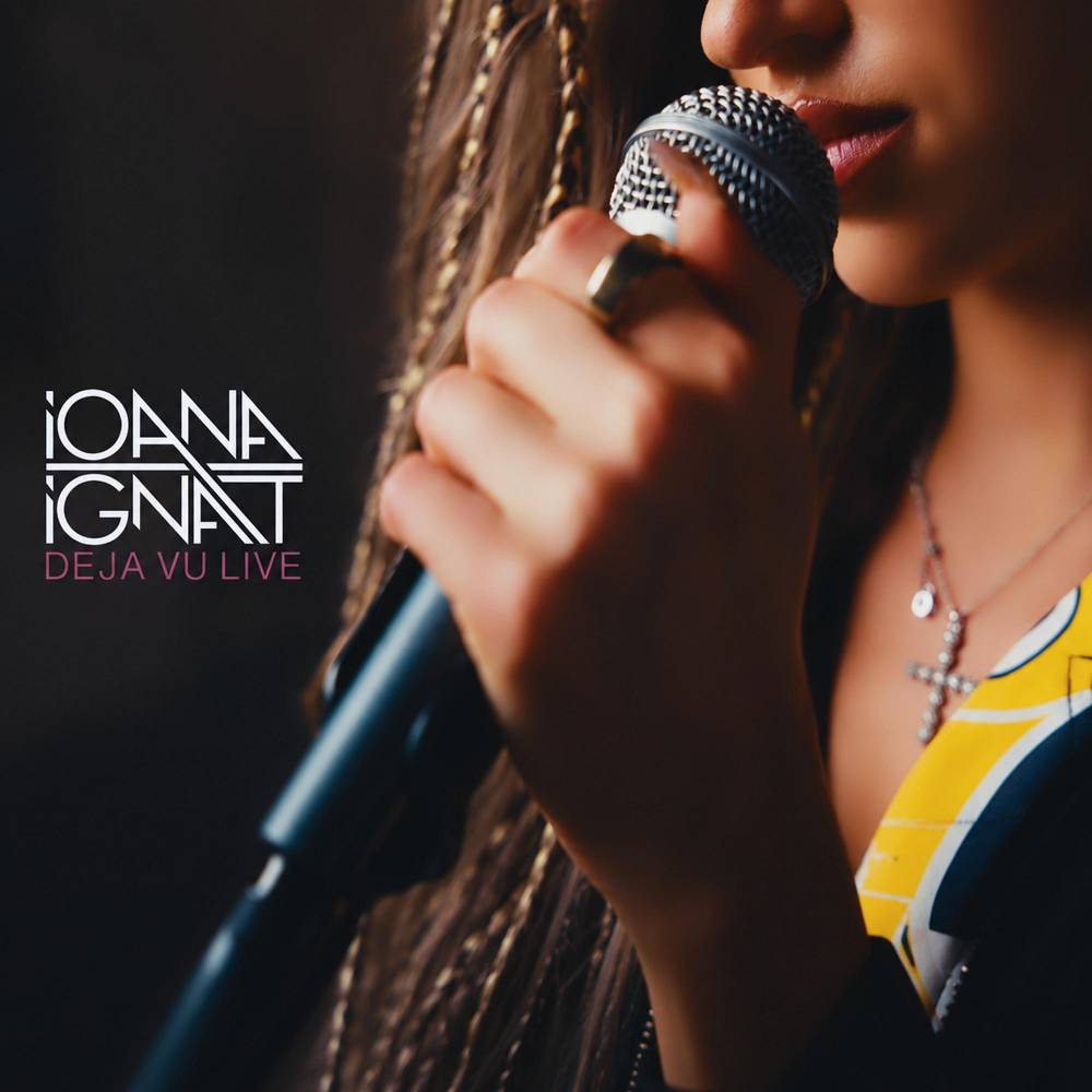 Ioana Ignat - Deja Vu (Live Session)
