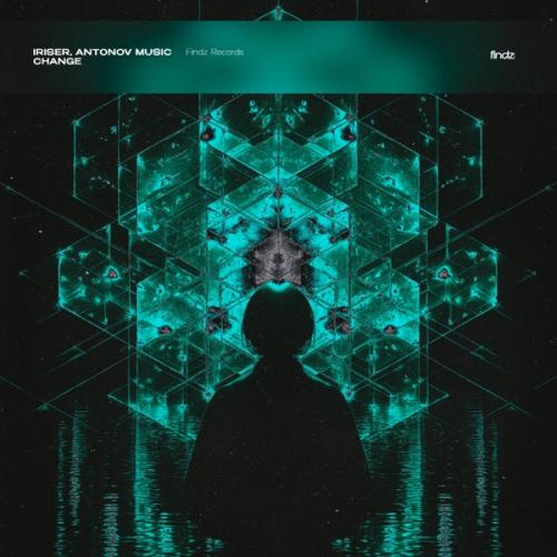 Iriser & Antonov music - Change