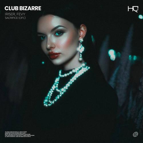 Iriser & Fevy - Club Bizarre (Deep House Version)