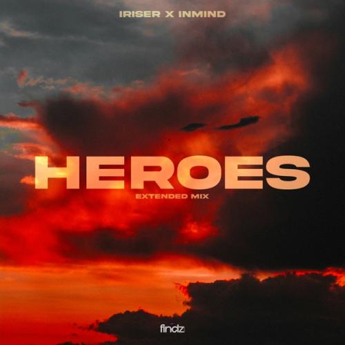 Iriser & Inmind - Heroes (Extended Mix)