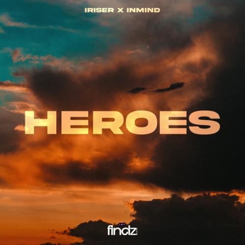 Iriser & Inmind - Heroes