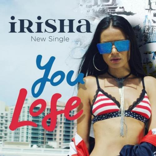 You Lose - Irisha