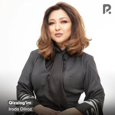 Iroda Dilroz - Qizalog'im
