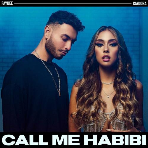 Call Me Habibi - Isadora feat. Faydee
