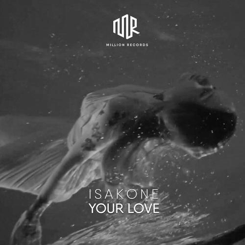 Your Love - IsakOne