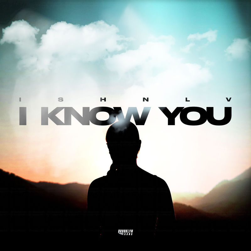 I Know You - Ishnlv