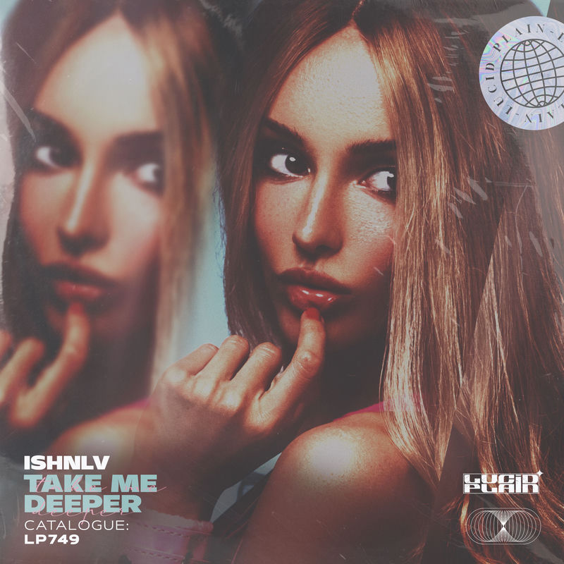 Take Me Deeper - Ishnlv