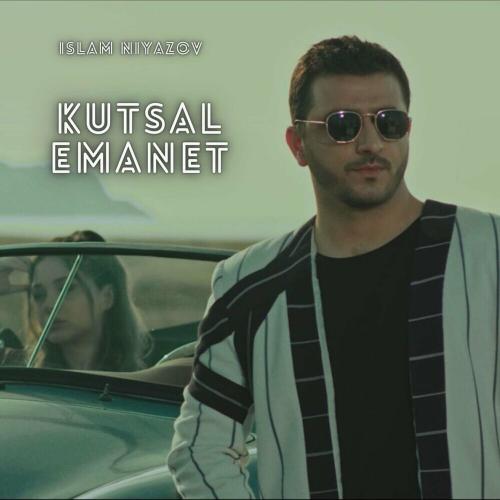 Kutsal Emanet - Islam Niyazov