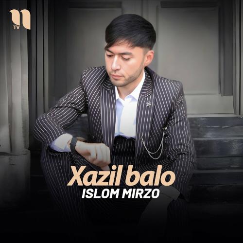 Xazil Balo - Islom Mirzo