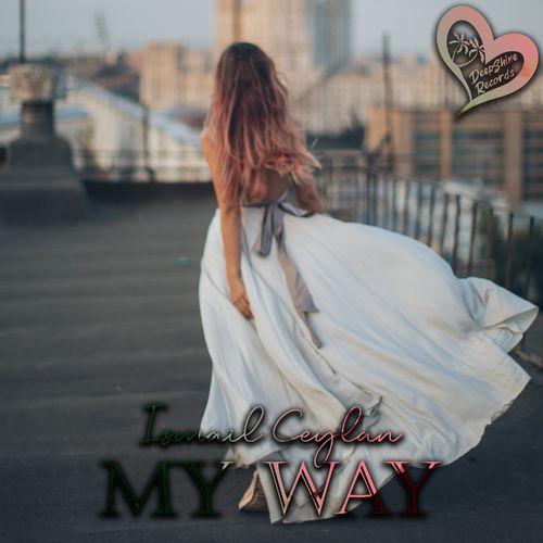 İsmail Ceylan - My Way