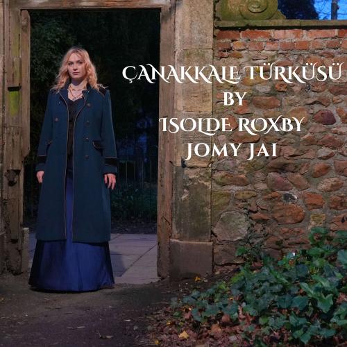 Isolde Roxby & Jomy Jai - Çanakkale Türküsü