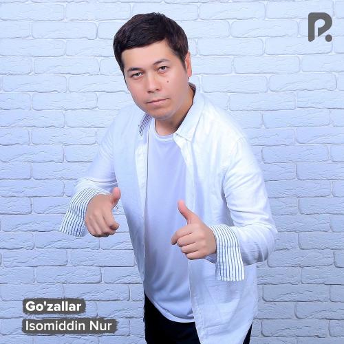 Go'zallar - Isomiddin Nur