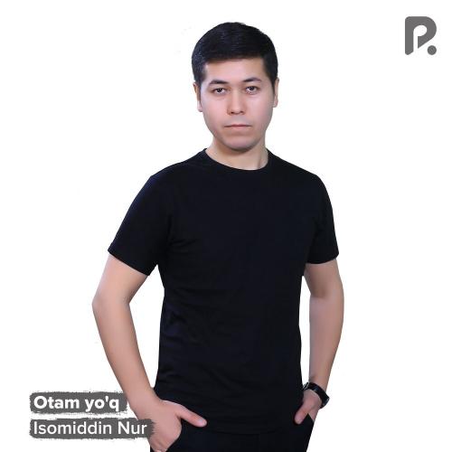 Otam Yo'q - Isomiddin Nur
