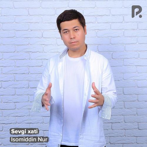 Sevgi Xati - Isomiddin Nur