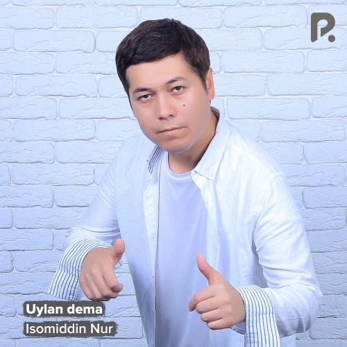 Uylan Dema - Isomiddin Nur