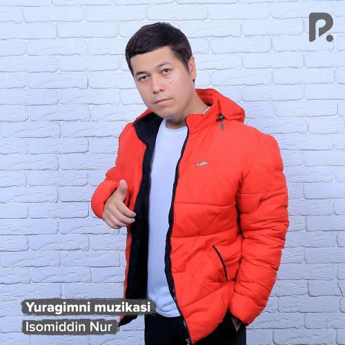 Yuragimni Muzikasi - Isomiddin Nur