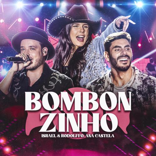 Israel & Rodolffo & Ana Castela - Bombonzinho (Ao Vivo)
