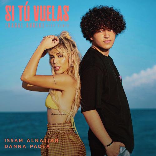 Issam Alnajjar, Alok & Danna Paola - Si Tu Vuelas (Hadal Ahbek Alok Remix)
