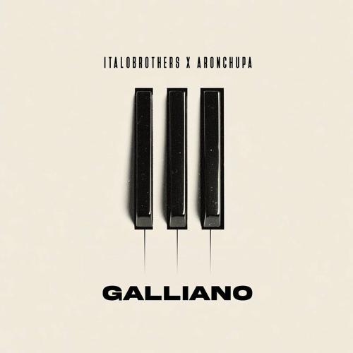 ItaloBrothers & AronChupa - Galliano