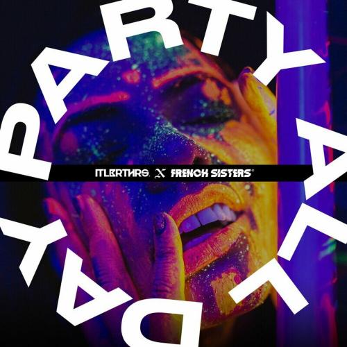 ItaloBrothers feat. Аrench Sisters - Party All Day