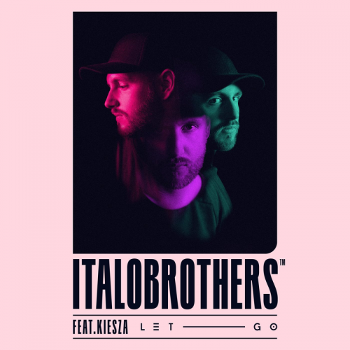Let Go - ItaloBrothers feat. Kiesza