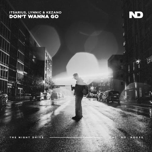 ItsArius, Lynnic, & Kezano - Don't Wanna Go