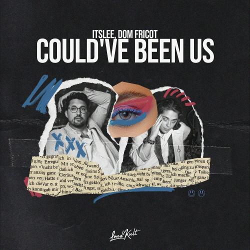 ItsLee & Dom Fricot - Could've Been Us