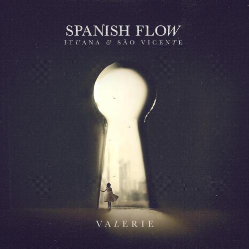 Ituana, Sao Vicente & Spanish Flow - Valerie (Spanish Flow Mix)