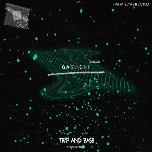 Ivan Blyashenko - Gaslight (Extended Mix)