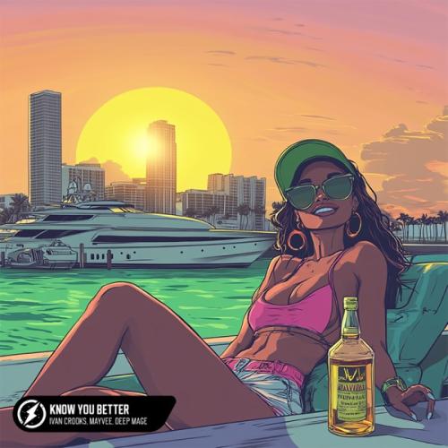 Ivan Crooks, Mayvee & Deep Mage - Know You Better