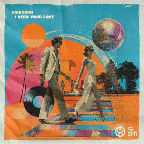 Ivansson - I need your love