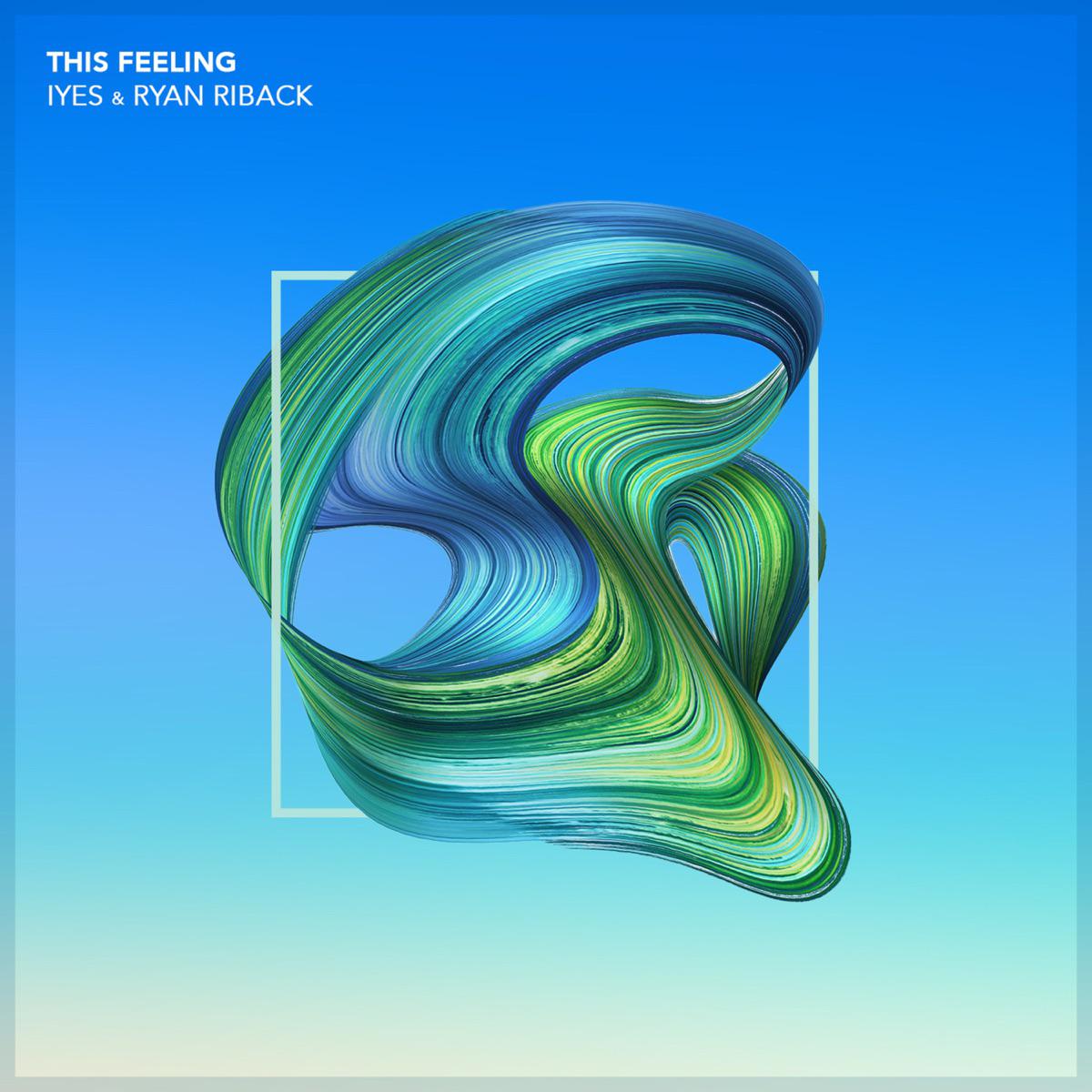 This Feeling - IYES & Ryan Riback