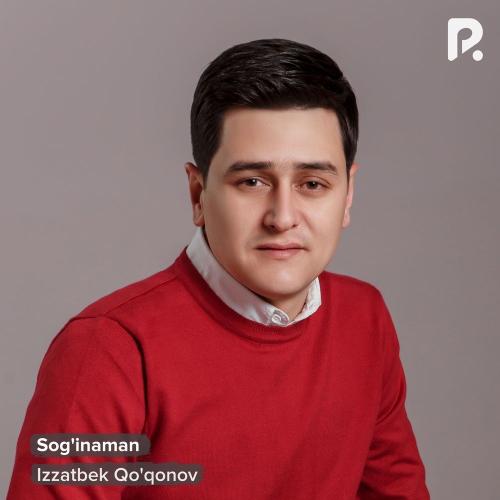 Izzatbek Qo'qonov - Sog'inaman