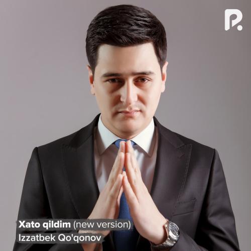 Izzatbek Qo'qonov - Xato qildim