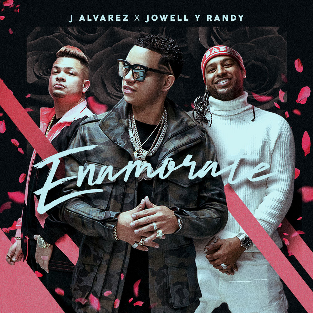 J Alvarez & Jowell & Randy - Enamórate